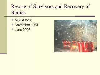 Rescue of Survivors and Recovery of Bodies