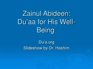 Zainul Abideen: Du’aa for His Well-Being