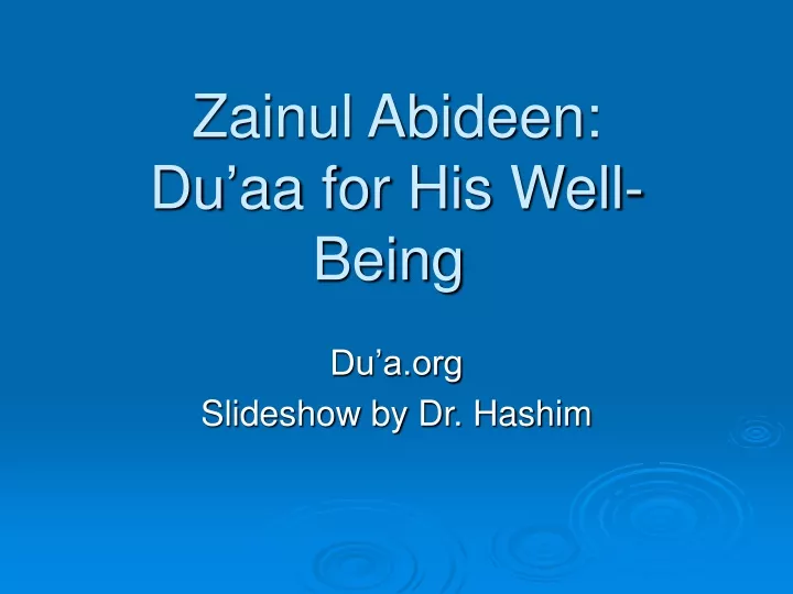 zainul abideen du aa for his well being