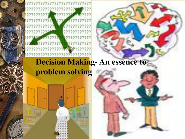 decision making an essence to problem solving