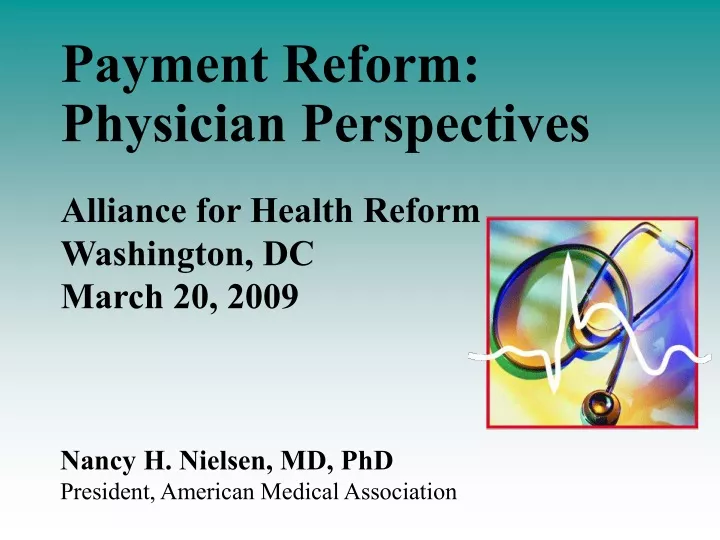 payment reform physician perspectives alliance