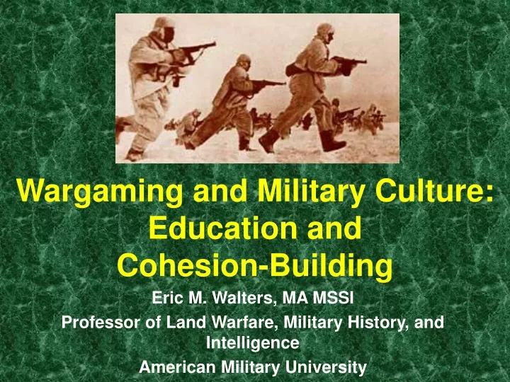 wargaming and military culture education and cohesion building