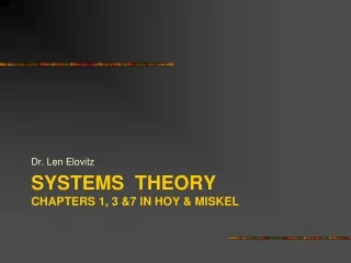 SYSTEMS  THEORY CHAPTERS 1, 3 &amp;7 IN HOY &amp; MISKEL