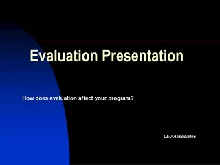 Evaluation Presentation