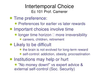Intertemporal Choice Ec 101 Prof. Camerer