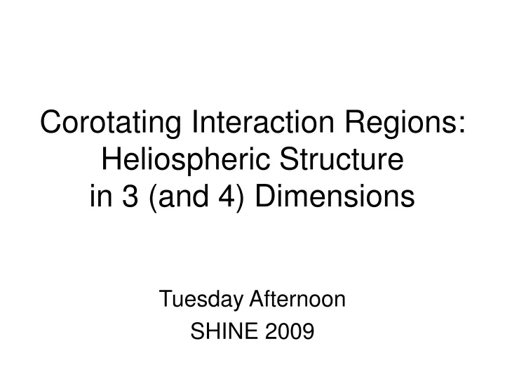 corotating interaction regions heliospheric structure in 3 and 4 dimensions