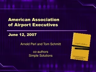 American Association  of Airport Executives June 12, 2007