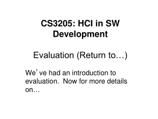 CS3205: HCI in SW Development Evaluation (Return to…)