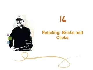 Retailing: Bricks and Clicks