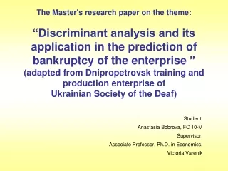 Student:  Anastas i a Bobrova , FC 10-M Supervisor: Associate Professor, Ph.D. in Economics,