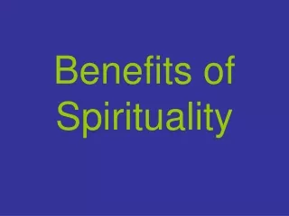Benefits of Spirituality