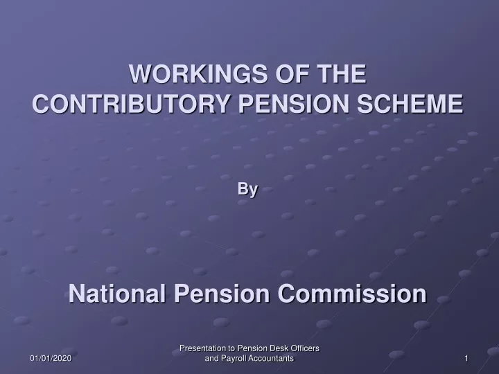 workings of the contributory pension scheme by national pension commission