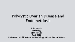 Polycystic Ovarian Disease and Endometriosis
