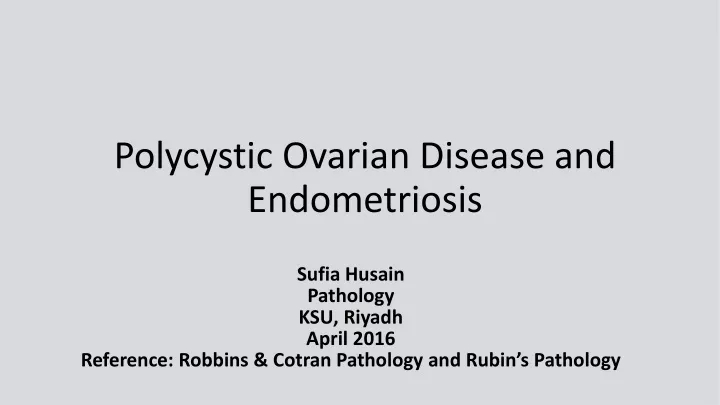 polycystic ovarian disease and endometriosis