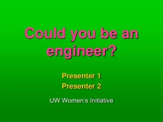 Could you be an engineer?