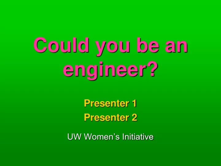 could you be an engineer