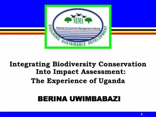 Integrating Biodiversity Conservation Into Impact Assessment: The Experience of Uganda
