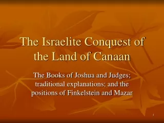 The Israelite Conquest of the Land of Canaan