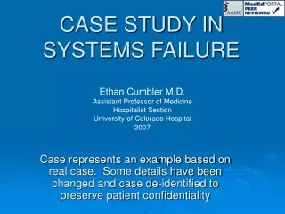 CASE STUDY IN SYSTEMS FAILURE