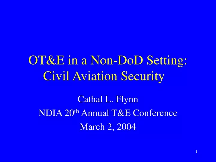 ot e in a non dod setting civil aviation security