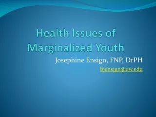 Health Issues of Marginalized Youth