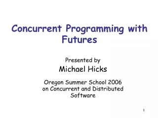 Concurrent Programming with Futures