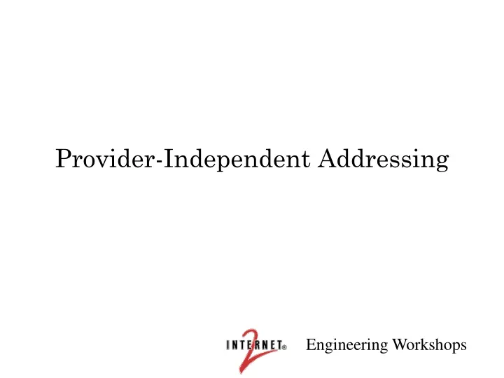 provider independent addressing