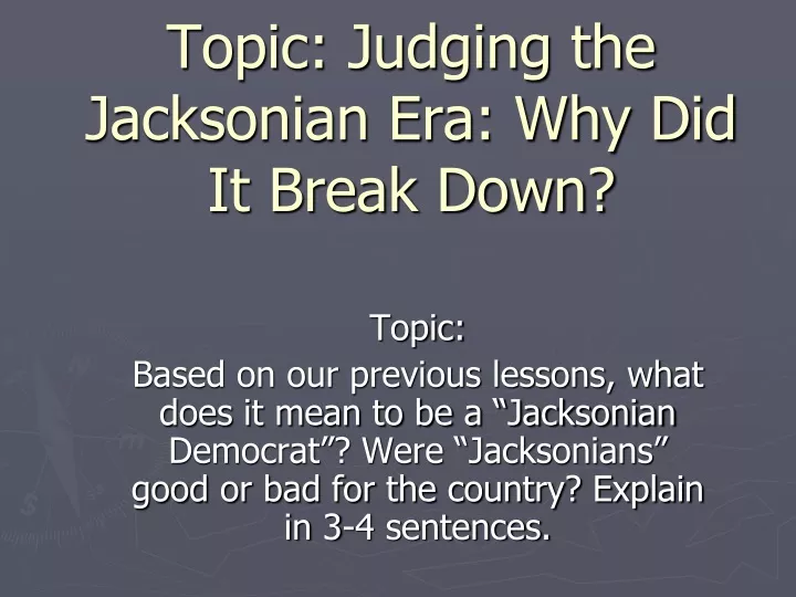 topic judging the jacksonian era why did it break down
