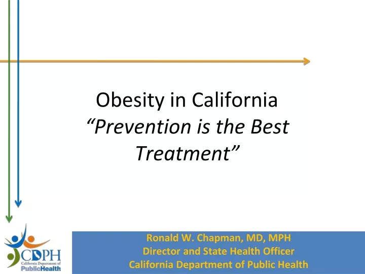 obesity in california prevention is the best treatment