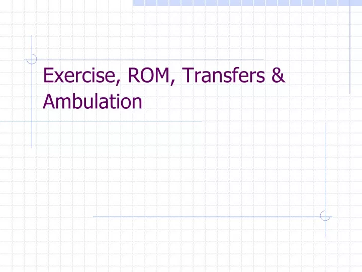 exercise rom transfers ambulation