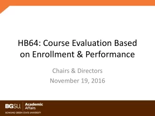 HB64: Course Evaluation Based on Enrollment &amp; Performance
