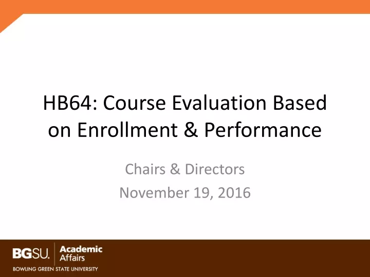hb64 course evaluation based on enrollment performance