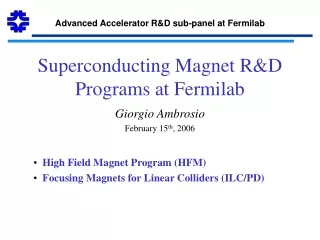 Superconducting Magnet R&amp;D Programs at Fermilab