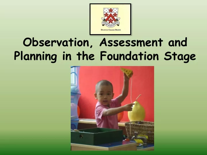 observation assessment and planning in the foundation stage