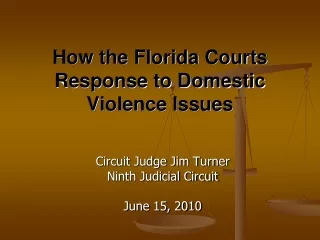 How the Florida Courts Response to Domestic Violence Issues