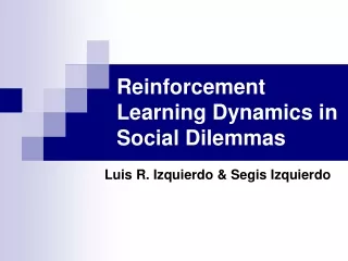 Reinforcement Learning Dynamics in Social Dilemmas
