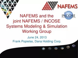 NAFEMS and the  joint NAFEMS / INCOSE Systems Modeling &amp; Simulation Working Group