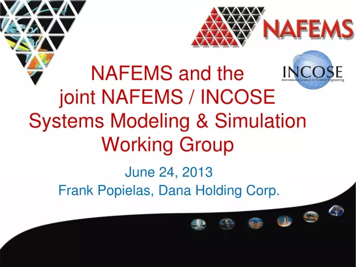 nafems and the joint nafems incose systems modeling simulation working group