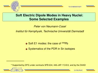 Soft Electric Dipole Modes in Heavy Nuclei: Some Selected Examples