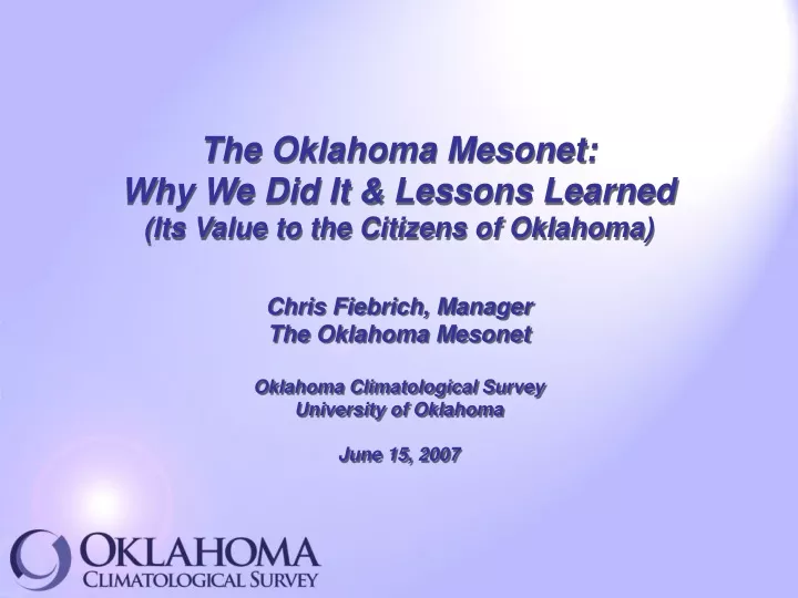 the oklahoma mesonet why we did it lessons learned its value to the citizens of oklahoma