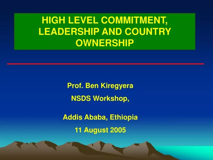 high level commitment leadership and country