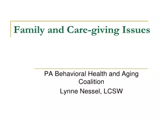 Family and Care-giving Issues