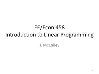EE/Econ 458 Introduction to Linear Programming