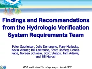 Findings and Recommendations from the Hydrologic Verification System Requirements Team