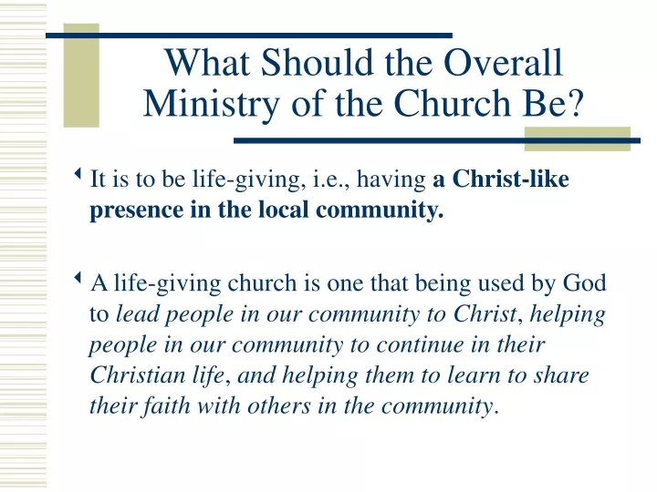 what should the overall ministry of the church be