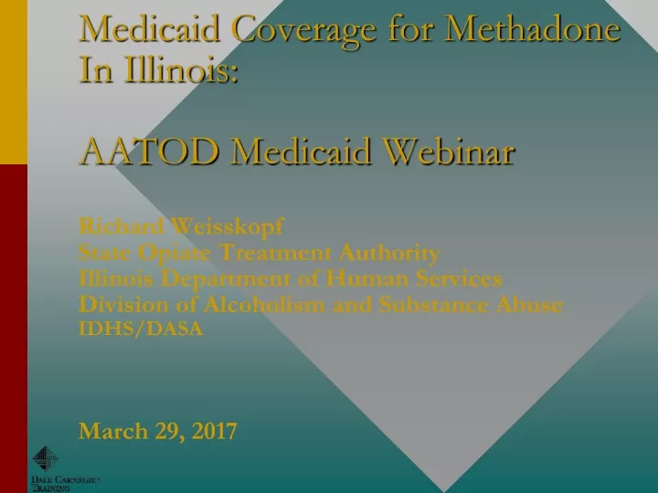 medicaid coverage for methadone in illinois aatod