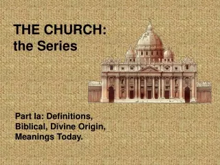 THE CHURCH: the Series