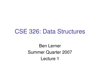 CSE 326: Data Structures