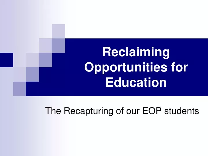 reclaiming opportunities for education