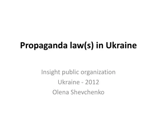 Propaganda law(s) in Ukraine